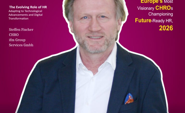  Europe’s Most Visionary CHROs Championing Future-Ready HR, 2026