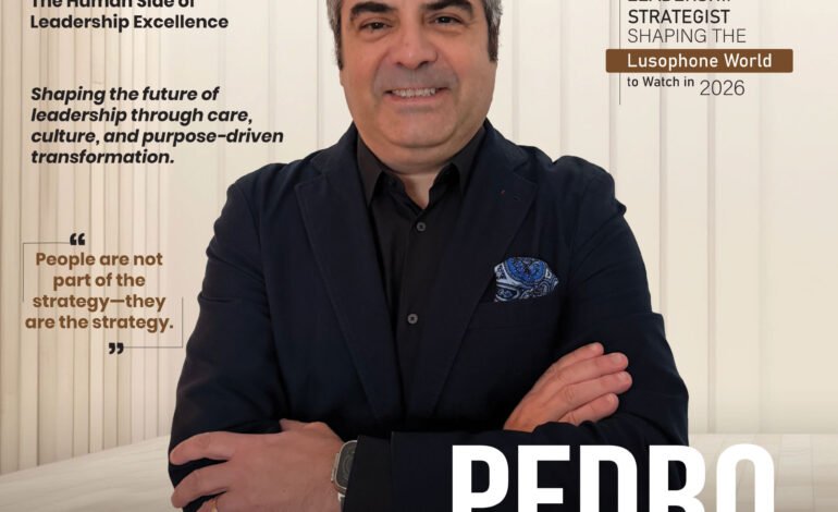  Most Influential People-Centric Leadership Strategist Shaping the Lusophone World to Watch in 2026
